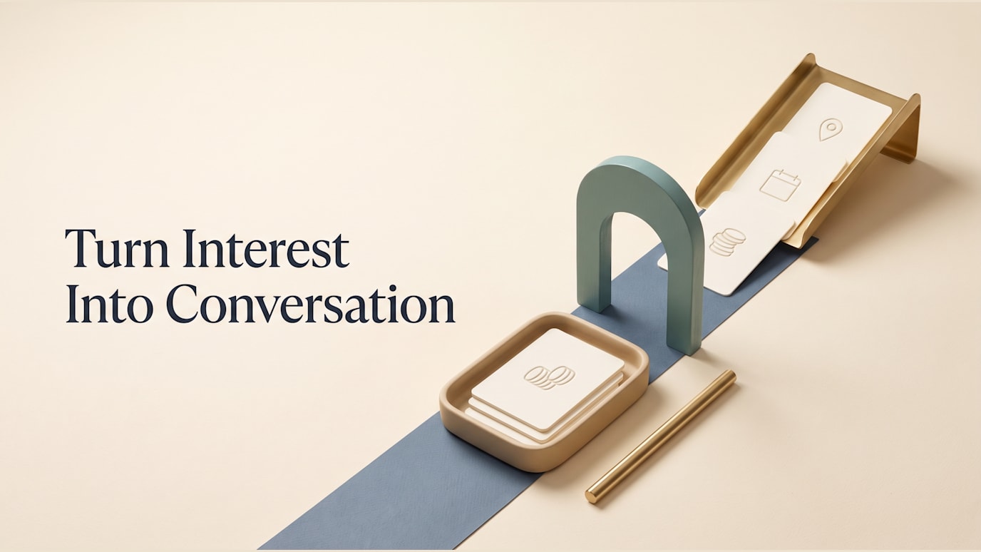 Turn Interest Into Conversation