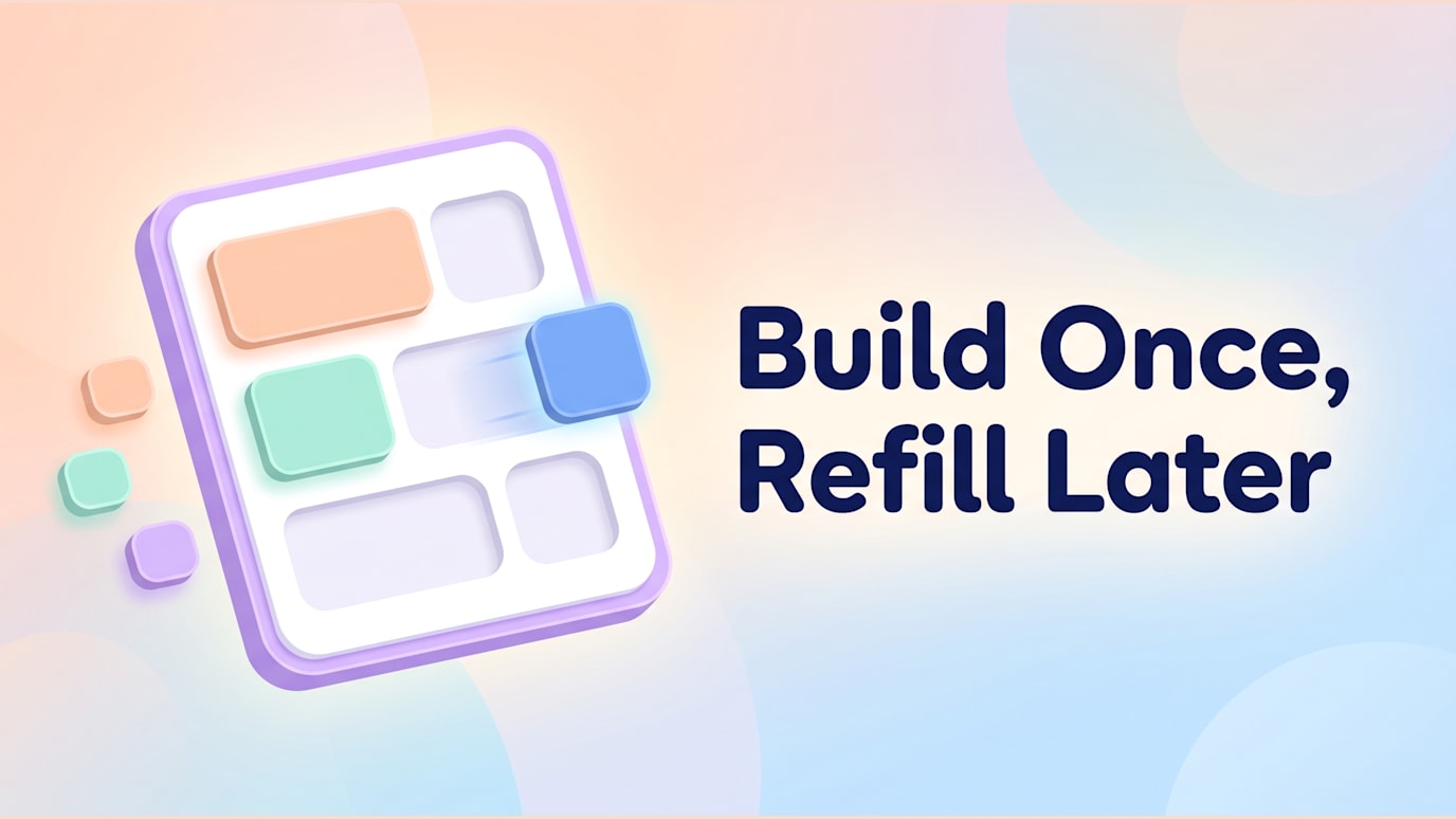Build Once, Refill Later. A stylized smartphone screen shows colorful app cards and floating blocks on a pastel abstract background.