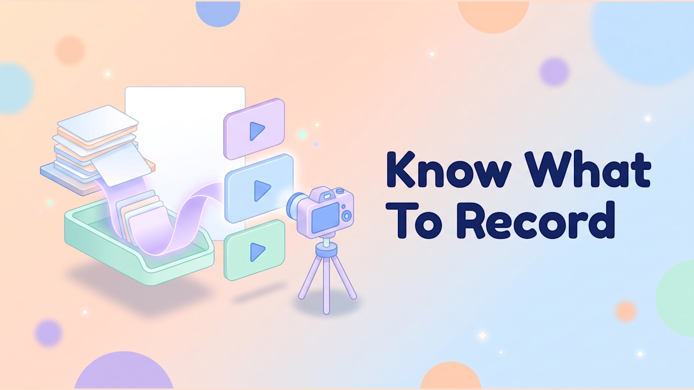 Know What To Record